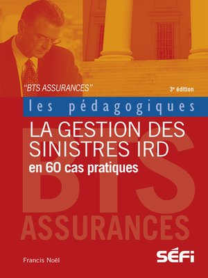 cover image of La gestion des sinistres IRD en 60 cas pratiques